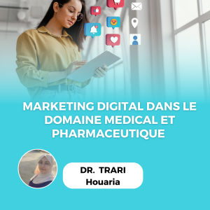 MARKETING DIGITAL DANS LE DOMAINE MEDICAL ET PHARMACEUTIQUE