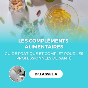 Compléments Alimentaires – guide pratique et complet pour les professionnels de santé